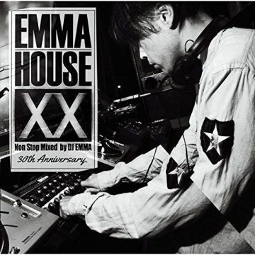 EMMA HOUSE XX ~30th Anniversary