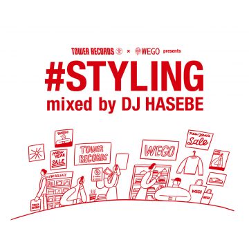 TOWER RECORDS × WEGO presents #STYLING mixed by DJ HASEBE