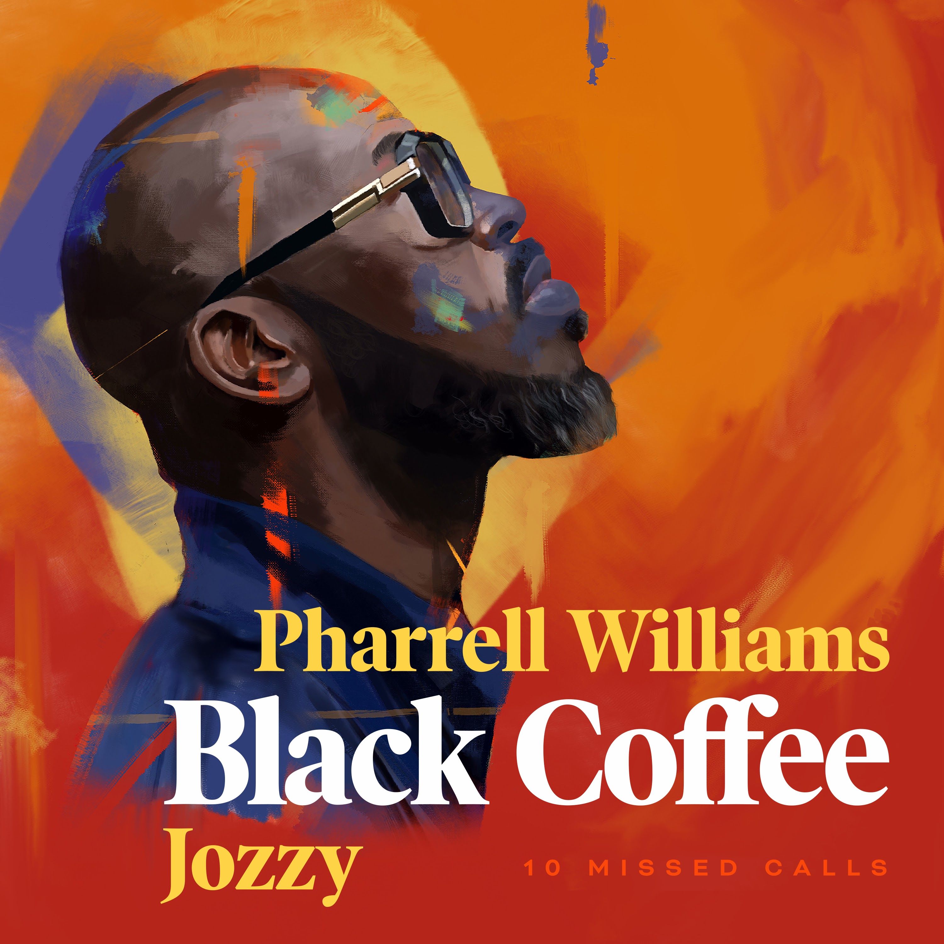 10 Missed Calls ft. Pharrell Williams & Jozzy