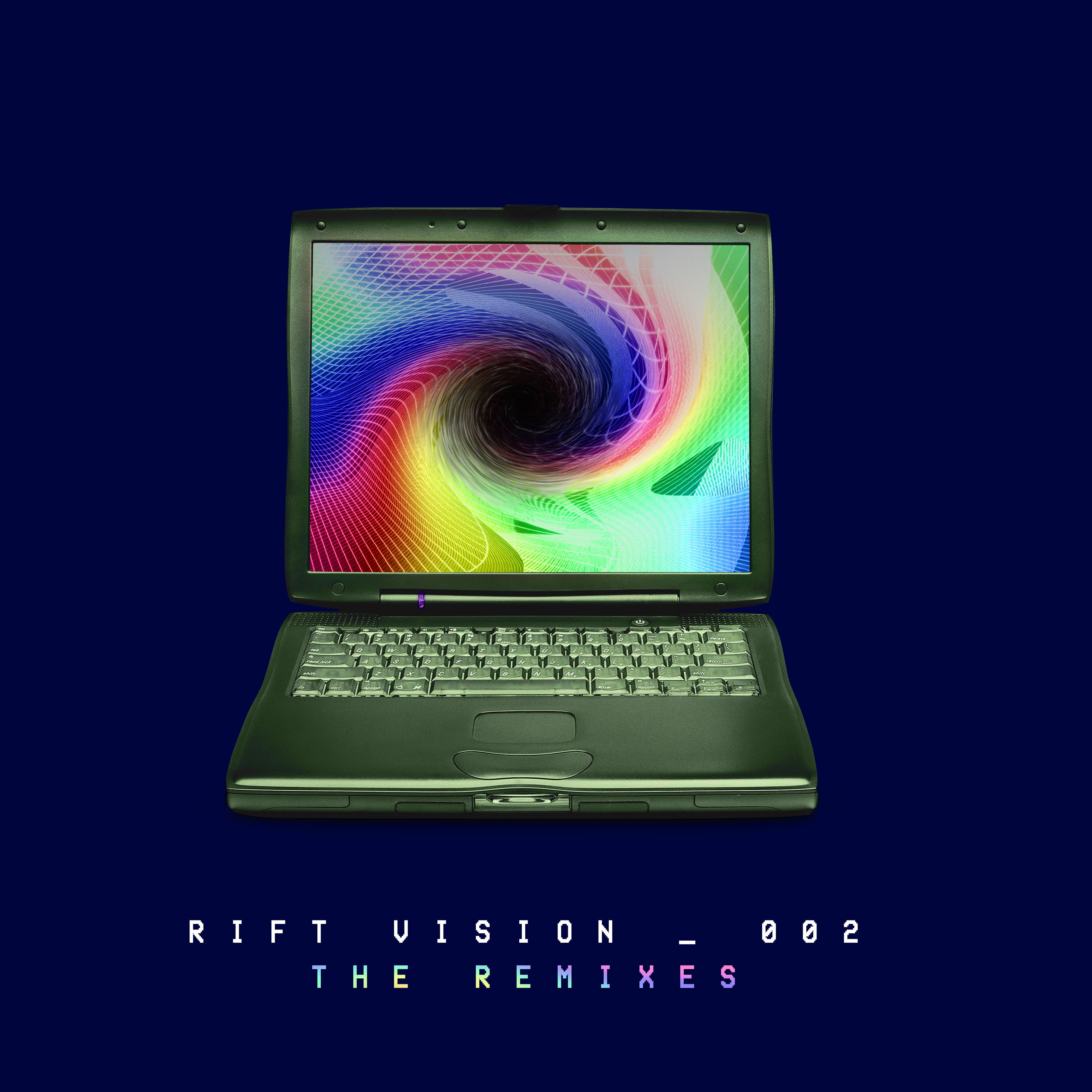 Rift Vision 002 - The Remixes