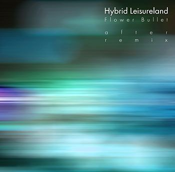 Flower Bullet After remix