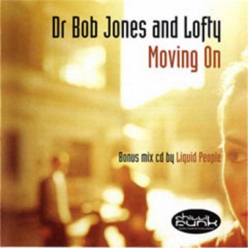 Moving On - Mixed by Dr Bob Jones and Lofty