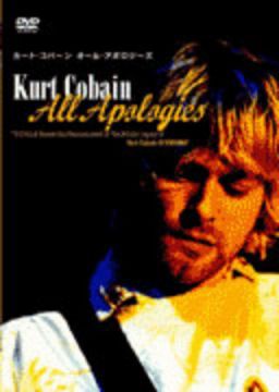 All Apologies Kurt Cobain 10 Years On