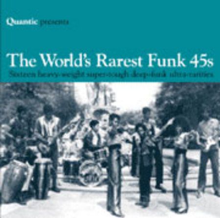 Quantic Presents the World's Rarest Funk 45s