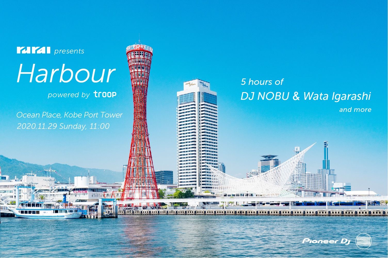 「rural」がオーシャンプレイスと神戸ポートタワーで開催！DJ NobuとWata Igarashiが5時間セットを披露
