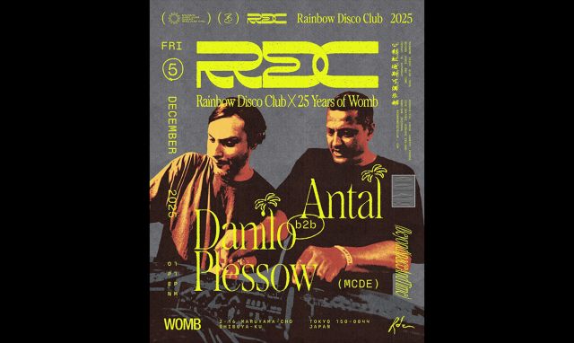 WOMB25周年企画 with RDC Antal × MCDE 史上3回目のB2Bが実現！Rainbow Disco Club 2026開催日程決定