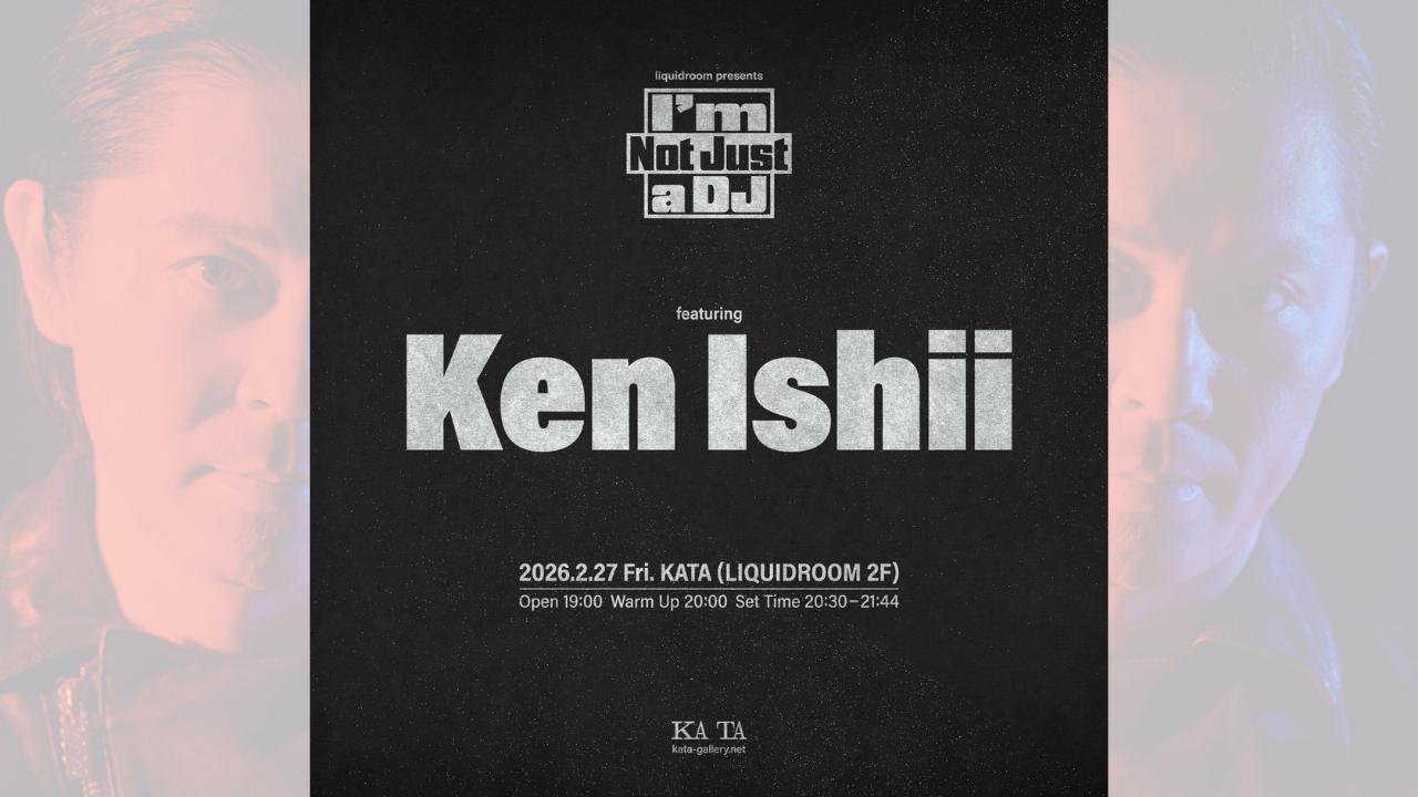 LIQUIDROOM新企画「74分の体験」始動｜第一弾はKEN ISHII、ミックスCD文化を再現する新シリーズ2月27日開催

