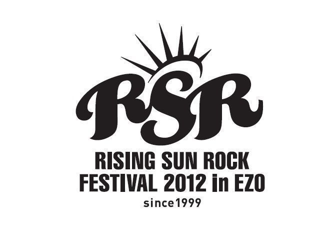「RISING SUN ROCK FESTIVAL 2012 in EZO」第4弾ラインナップ発表＆日割発表