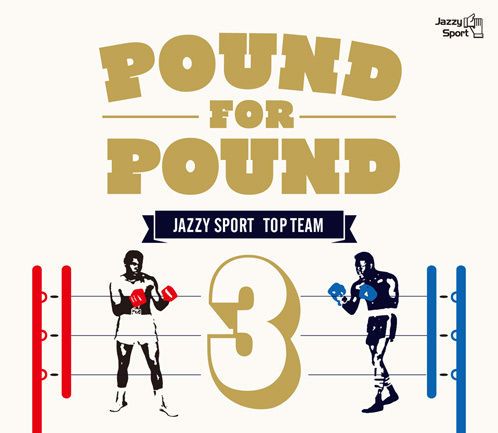 Jazzy Sportが10周年記念したレーベルコンピレーション『Pound For Pound Vol.3』をリリース