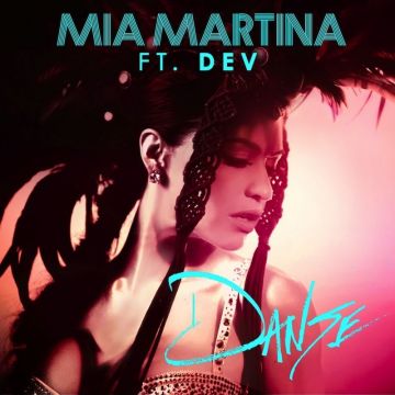 北米のダンスポップクイーンMia MartinaがDEVとコラボしたニューシングルを含む全6曲入りEPをリリース