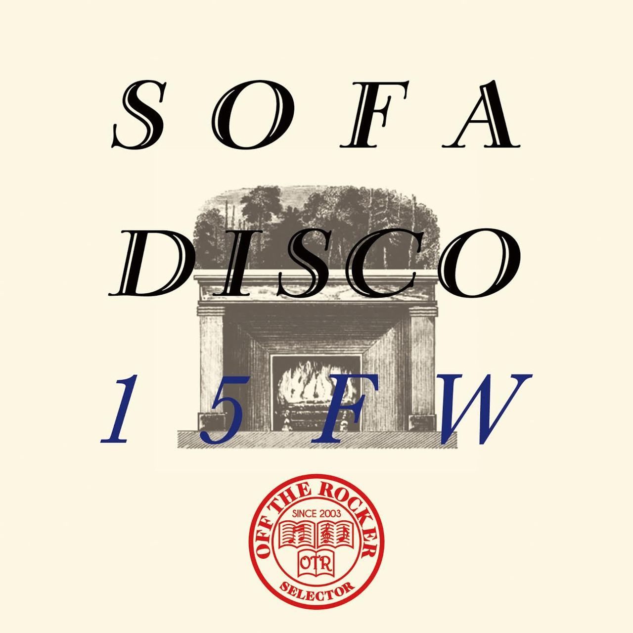 SOFA DISCO第3弾『OFF THE RCOKER presents SOFA DISCO 15FW』リリース
