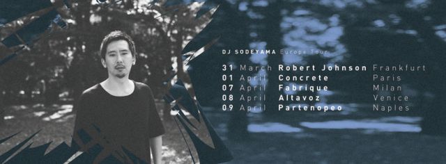 DJ SODEYAMAがヨーロッパツアーへ！ NINA KRAVIZ、BEN KLOCKらと共演
