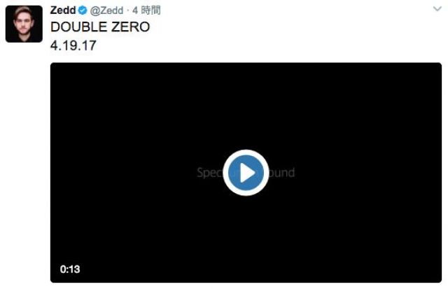 Zeddが「DOUBLE ZERO　4.19.17」と意味深なツイート