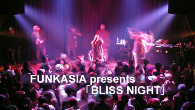 FUNKASIA presents「BLISS NIGHT」