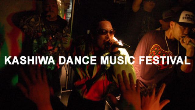 KASHIWA DANCE MUSIC FESTIVAL