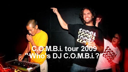 Who's DJ C.O.M.B.i. ? (8/6)