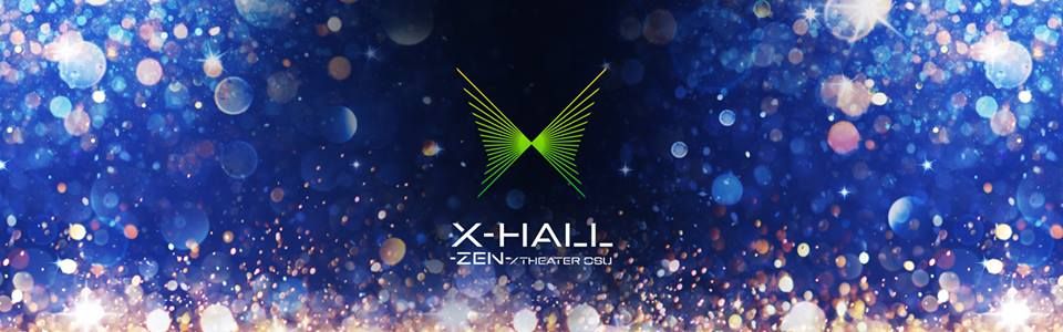 X-HALL -ZEN- / THEATER OSU