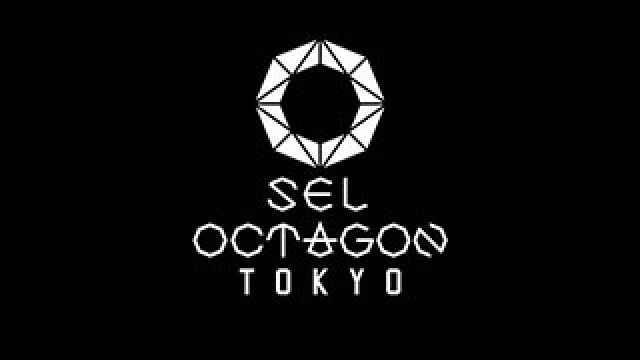 SEL OCTAGON TOKYO