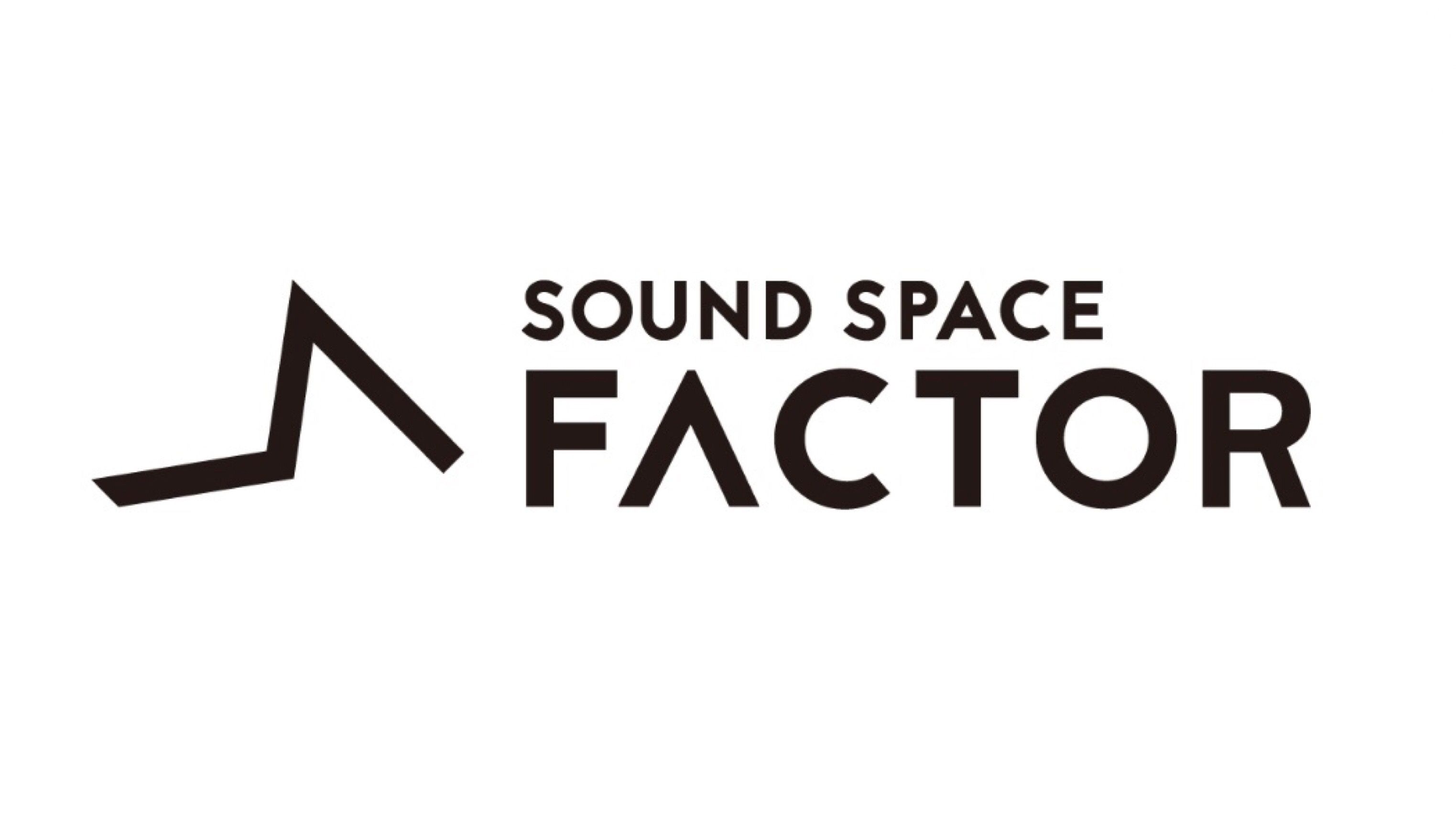 SOUND SPACE FACTOR