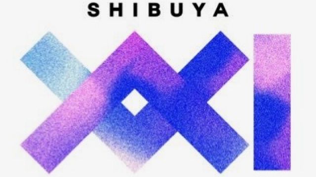 SHIBUYA XXI