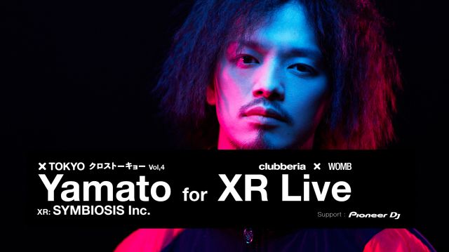 クロストーキョー Vol.4 [Yamato for XR Live]
